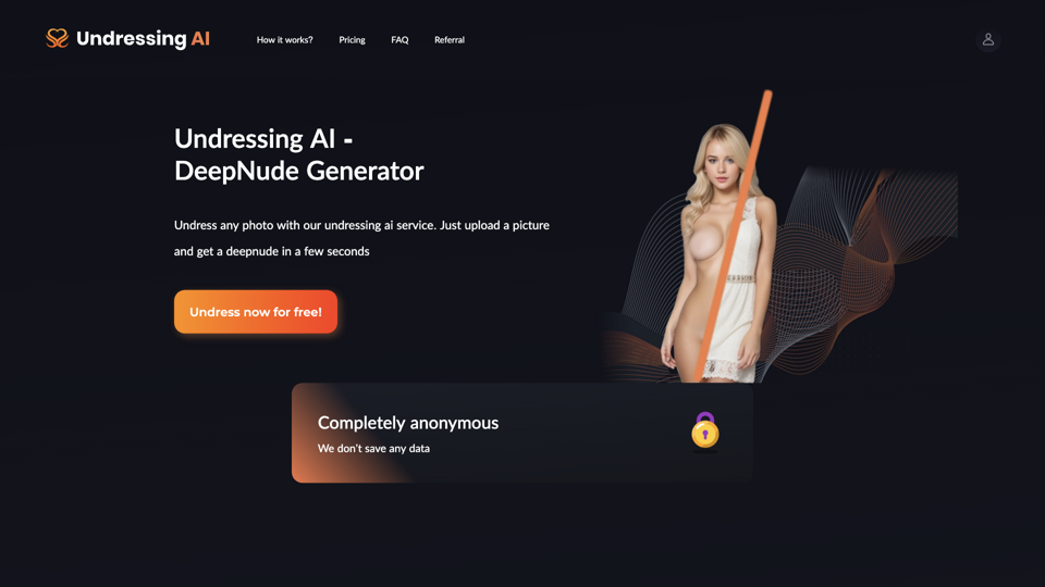 Undressing AI - Free Undress AI to Create Deepnude